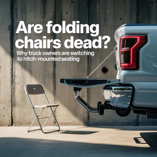 Are Folding Chairs Dead? Why Truck Owners Prefer Hitch-Mounted Seating