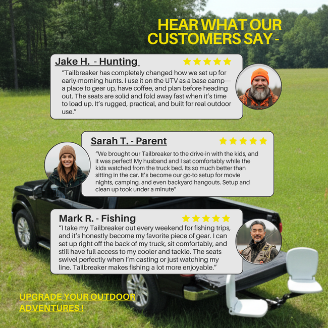 Promotional graphic with customer testimonials about a hunting and fishing with Tailbreaker hitch mounted seat.